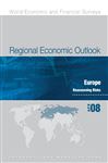 Regional Economic Outlook: Europe 2008 (World Economic and Financial Surveys)