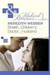 Sheikh, Children's Doctor...Husband - Webber, Meredith