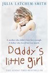 Daddy's Little Girl - Latchem-Smith, Julia