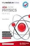 My Revision Notes: AQA GCSE Physics (for A* to C) ePub - Witney, Steve