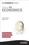 My Revision Notes: Edexcel A2 Economics eBook ePub - Cole, Rachel; Brewer, Quintin