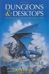 Dungeons and Desktops - Barton, Matt