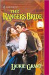 The Ranger's Bride - Grant, Laurie