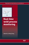 Real-Time Weld Process Monitoring - Zhang, Y M