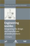 Engineering Textiles: Integrating the Design and Manufacture of Textile Products (Woodhead Publishing Series in Textiles)