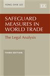 Safeguard Measures in World Trade - Lee, Y. S.