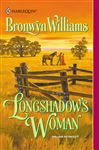 Longshadow's Woman - Williams, Bronwyn