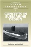 Concepts in Submarine Design - Burcher, Roy; Rydill, Louis J.