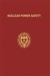 Nuclear Power Safety - Rust, James H.