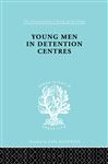Young Men Deten Centrs Ils 213 - Dunlop, Anne B.; McCabe, Sarah