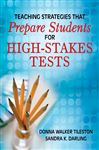 Teaching Strategies That Prepare Students for High-Stakes Tests - Tileston, Donna E. Walker; Darling, Sandra K.