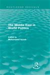 Middle East in World Politics (Routledge Revivals) - Ayoob, Mohammed