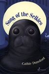 Dunsford, C: Song of the Selkies