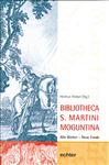 Bibliotheca S. Martini Moguntina: Alte Bücher Neue Funde (Neues Jahrbuch für das Bistum Mainz: Beiträge zur Zeit- und Kulturgeschichte der Diözese)