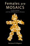 Females Are Mosaics - Migeon, Barbara