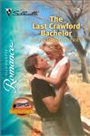 The Last Crawford Bachelor (Silhouette Romance)