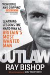 Outlaw: How I Became Britain's Most Wanted Man