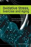 Oxidative Stress, Exercise and Aging - Alessio, Helaine M.; Hagerman, Ann E.