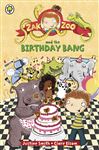 Zak Zoo and the Birthday Bang - Smith, Justine