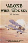 Alone on a Wide Wide Sea: The Story of 835 Naval Air Squadron in Wwii