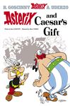Asterix and Caesar's Gift - Uderzo, Albert; Goscinny, Rene,Uderzo, Albert