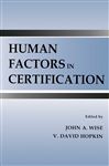 Human Factors in Certification - Wise, John A.; Hopkin, V. David