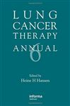 Lung Cancer Therapy Annual 6 - Hansen, Heine H.