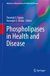 Phospholipases in Health and Disease - Dhalla, Naranjan S.; Tappia, Paramjit S