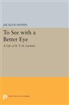 To See with a Better Eye - Duffin, Jacalyn
