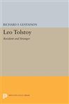Leo Tolstoy: Resident and Stranger (Princeton Legacy Library, 998)