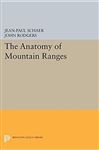 The Anatomy of Mountain Ranges - Schaer, Jean-Paul; Rodgers, John