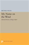 My Name on the Wind: Selected Poems of Diego Valeri (The Lockert Library of Poetry in Translation, 85)
