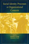Social Identity Processes in Organizational Contexts - Hogg, Michael A.; Terry, Deborah J.