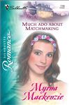 Much Ado About Matchmaking (Shakespeare in Love, 1 Book 1786) (English Edition)