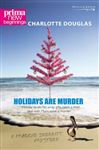 Holidays Are Murder - Douglas, Charlotte