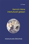 Heinrich Heine interkulturell gelesen (Interkulturelle Bibliothek)