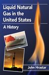 Liquid Natural Gas in the United States - Hrastar, John