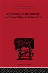 Religion, Philosophy and Psychical Research - Broad, C.D.