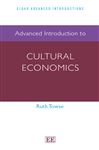 Advanced Introduction to Cultural Economics - Towse, R.
