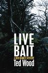 Live Bait - Wood, Ted