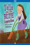 Talia and the Rude Vegetables - Marshall, Linda Elovitz; Assirelli, Francesca