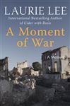 A Moment of War - Lee, Laurie