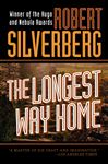 The Longest Way Home - Silverberg, Robert