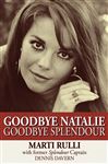 Goodbye Natalie, Goodbye Splendour - Rulli, Marti; Davern, Dennis