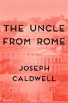 The Uncle from Rome - Caldwell, Joseph