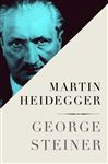 Martin Heidegger - Steiner, George