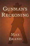 Gunman's Reckoning - Brand, Max