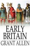 Early Britain - Allen, Grant