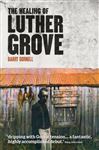 The Healing of Luther Grove - Gornell, Barry