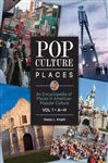 Pop Culture Places: An Encyclopedia of Places in American Popular Culture [3 volumes] - Knight, Gladys